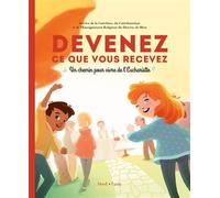 Devenez ce que vous recevez - livret de l'enfant Du catéchuménat et de l'enseignement religieux Service diocésain de la catéchèse - Collectif - Tardy Eds - relié - Guide