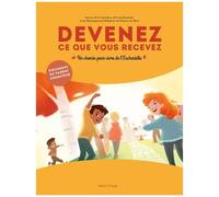 Devenez Ce Que Vous Recevez - Un Chemin Pour Vivre De L'eucharistie, Document Du Parent Animateur