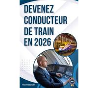 Devenez Conducteur de Train en 2026: Guide complet pour réussir les tests et la formation à la SNCF