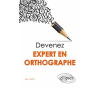 Devenez expert en orthographe - Jean Lambert - Ellipses - broché - Méthode de langue