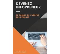 Devenez infopreneur et gagnez de l'argent sur internet