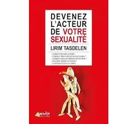 Devenez l'acteur de votre sexualité