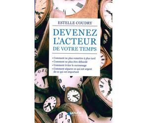 Devenez l'acteur de votre temps
