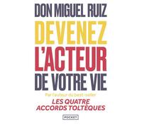 Devenez l'acteur de votre vie - Miguel Ruiz - Pocket - Poche - Guide