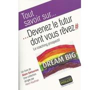 Devenez Le Futur Dont Vous Rêvez - Le Coaching Prospectif