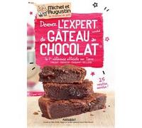 Devenez l'expert mondial du gâteau au chocolat Michel & Augustin (Auteur)