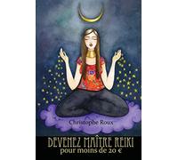 Devenez maître reiki pour moins de 20 Euros