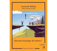 Devenez manager de métier ! - Laurent Baley - L'editeur A Part - broché - Guide