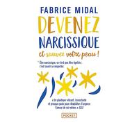 Devenez narcissique et sauvez votre peau !