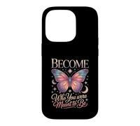 Devenez Qui Vous étiez censé être Papillon Coque pour iPhone 14 Pro