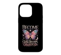 Devenez Qui Vous étiez censé être Papillon Coque pour iPhone 14 Pro Max