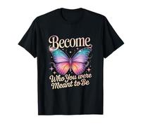 Devenez Qui Vous étiez censé être Papillon T-Shirt