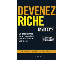 Devenez riche: Un programme de six semaines qui fonctionne Vraiment