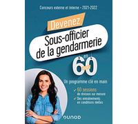 Devenez Sous-officier de la gendarmerie en 60 jours - Concours externe et interne - 2021-2022: Concours externe et interne - 2021-2022 (2021-2022)