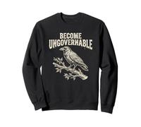 Devenez Un Corbeau drôle ingouvernable Sweatshirt