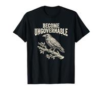 Devenez Un Corbeau drôle ingouvernable T-Shirt