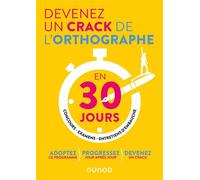 Devenez un crack de l'orthographe en 30 jours - Emilie Dhérin - Dunod - broché - Méthode de langue