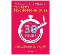 Devenez Un Crack Des Tests Psychotechniques En 30 Jours