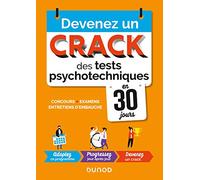 Devenez un crack des tests psychotechniques en 30 jours - 2e éd. - Concours, examens, entretiens d': Concours, examens, entretiens d'embauche