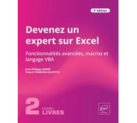 Devenez un expert sur Excel: Coffret de 2 livres : Fonctionnalités avancées, macros et langage VBA (3e édition)
