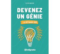 Devenez un génie: La méthode de l’Osmose Du Subconscient (ODS)