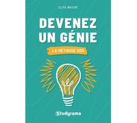 Devenez un génie: La méthode de l’Osmose Du Subconscient (ODS)