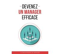 Devenez Un Manager Efficace