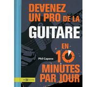 Devenez un pro de la guitare en 10 minutes par jour