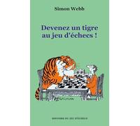 Devenez un tigre au jeu d'échecs !