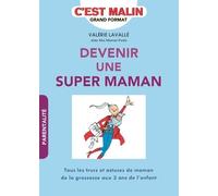 Devenez Une Super Maman