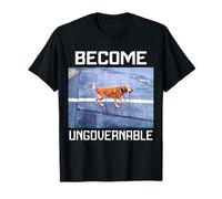 Devenez Ungouvernable Funny Dog Meme Self gouverné indépendant T-Shirt