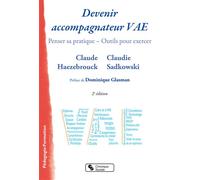 Devenir accompagnateur VAE Penser sa pratique - Outils pour exercer - Claude Haezebrouck - Chronique Sociale - broché - Etude