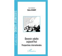 Devenir adulte aujourd'hui Perspectives internationales - Claire Bidart - L'harmattan - broché - Essai