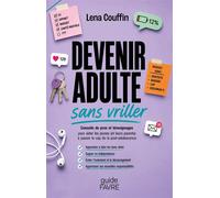 Devenir adulte sans vriller - Léna Couffin - Favre Pierre-Marcel Eds - broché - Guide