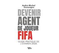 Devenir Agent De Joueur FIFA: Guide pratique de l’examen 2026