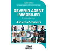 Devenir agent immobilier Astuces et conseils - Céline Faraut - Bréal - broché - Etude
