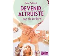 Devenir altruiste, que du bonheur !
