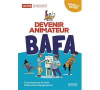 Devenir animateur bafa 4eme edition Connaissances de base et outils d'accompagnement - UCPA - Amphora - broché - Guide