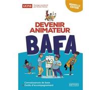 Devenir animateur bafa 4eme edition UCPA (Auteur)