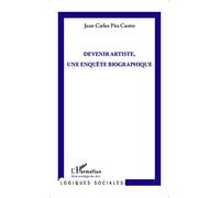 Devenir artiste, une enquête biographique