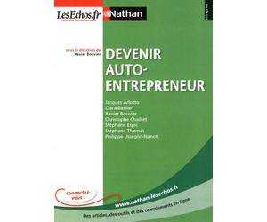 Devenir auto-entrepreneurEntreprise Nathan - LesEchos.fr - Xavier Bouvier - Nathan - broché - Etude