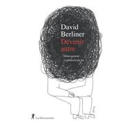 Devenir autre: Hétérogénéité et plasticité du soi