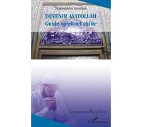 Devenir Ayatollah : Guide spirituel chiite