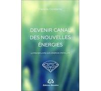 Devenir canal des nouvelles énergies