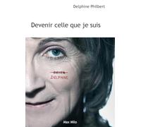 Devenir celle que je suis