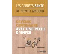 Devenir centenaire avec une pêche d'enfer