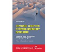 Isabelle Moro – Devenir cheffes d'établissement scolaire – Parcours marqués par le genre – Broché