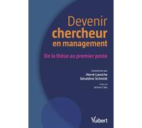 Devenir chercheur en management De la thèse au premier poste - Hervé Laroche - Vuibert - broché - Scolaire / Universitaire