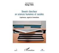 Devenir chercheur en sciences humaines et sociales: Expériences, regards et innovations