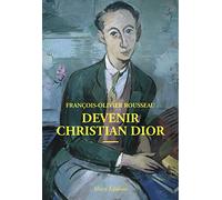 Devenir Christian Dior